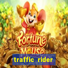 traffic rider dinheiro infinito